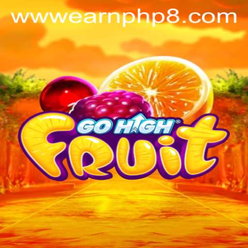 Exploring GoHighFruit: A Fruitful Adventure with Opportunities to Earn PHP